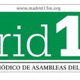 Repaso del Mayo Global y del 12M15M, donde vemos que el 15M tiene cuerda para rato, España, Occupy London,Blockupy’ Frankfurt, aniversario de Asambleas de Pueblos y Barrios, interesantes artículos sobre […]