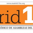 Desalojo del CSOA Casablanca, 25S “Rodea el Congreso”, La situación en Portugal, situación de la Sanidad Pública, lo que nos dejó Esperanza Aguirre, retroceso de la Ciencia española,entre otros muchos, […]