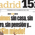 Madrid15m, nº25, mayo 2014 2011 15M 2014 ■ Seguimos sin casa, sin curro, sin pensión y… ¡Sin miedo! ■ ESPECIAL ANIVERSARIO 15M ■ Acciones y jornadas abiertas 15M2014 los días […]