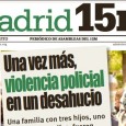 Madrid15m, nº27, julio 2014 2011 15M 2014 ■ Una vez más,violencia policial en un desahucio ■ CONTRA LA‘LEY MORDAZA’ ■ Represión a la lucha de los trabajadores ■ Recordando a […]